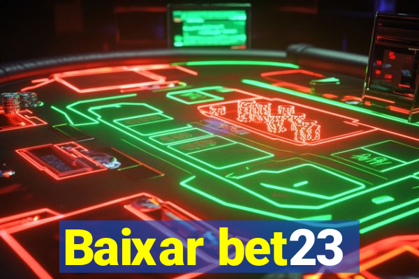 Baixar bet23